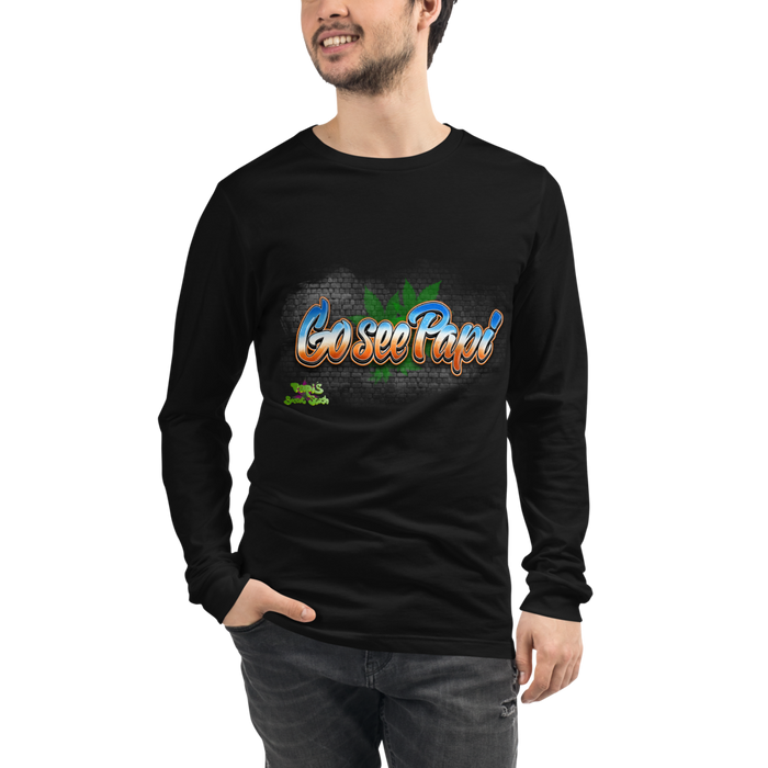 Go See Papi Unisex Long Sleeve Tee Front Print